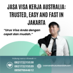 Jasa Visa Kerja Australia Trusted, Easy And Fast In Jakarta