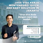 Jasa Visa Kerja Montenegro Quick And Easy Solution In Jakarta (1)