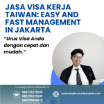 Jasa Visa Kerja Taiwan Easy And Fast Management In Jakarta