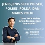 Jenis Jenis Skck Polsek, Polres, Polda, Dan Mabes Polri