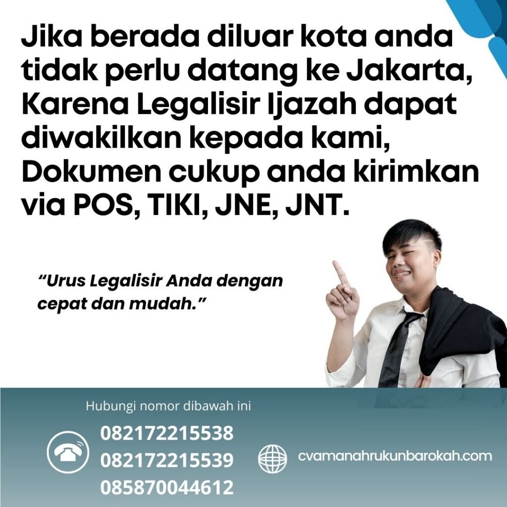 Jika berada diluar kota anda tidak perlu datang ke Jakarta, Karena Legalisir Ijazah dapat diwakilkan kepada kami, Dokumen cukup anda kirimkan via POS, TIKI, JNE, JNT. Jika Berada Diluar Kota Anda Tidak Perlu Datang Ke Jakarta, Karena Legalisir Ijazah Dapat Diwakilkan Kepada Kami, Dokumen Cukup Anda Kirimkan Via Pos, Tiki, Jne, Jnt.