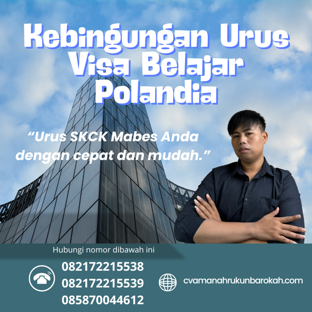 Kebingungan Urus Visa Belajar Polandia Kebingungan Urus Visa Belajar Polandia