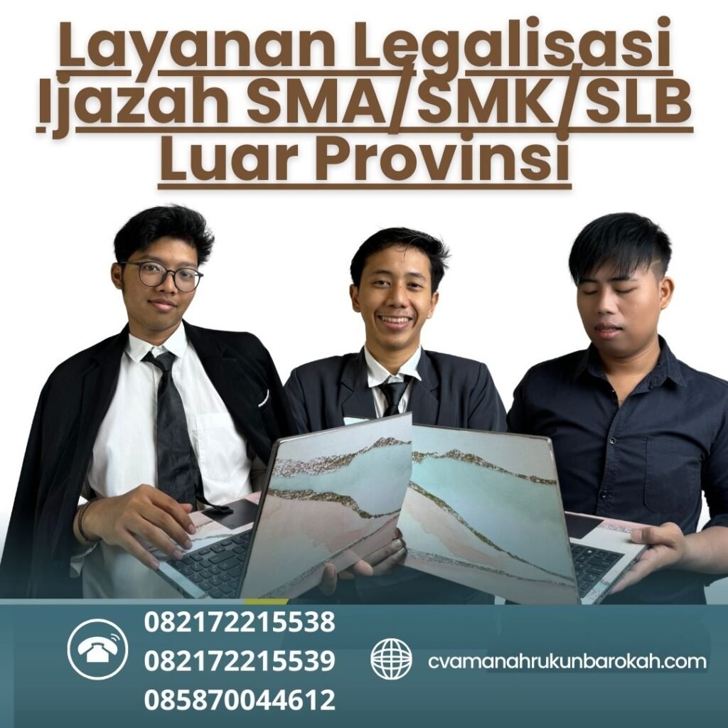 Layanan Legalisasi Ijazah Smasmkslb Luar Provinsi
