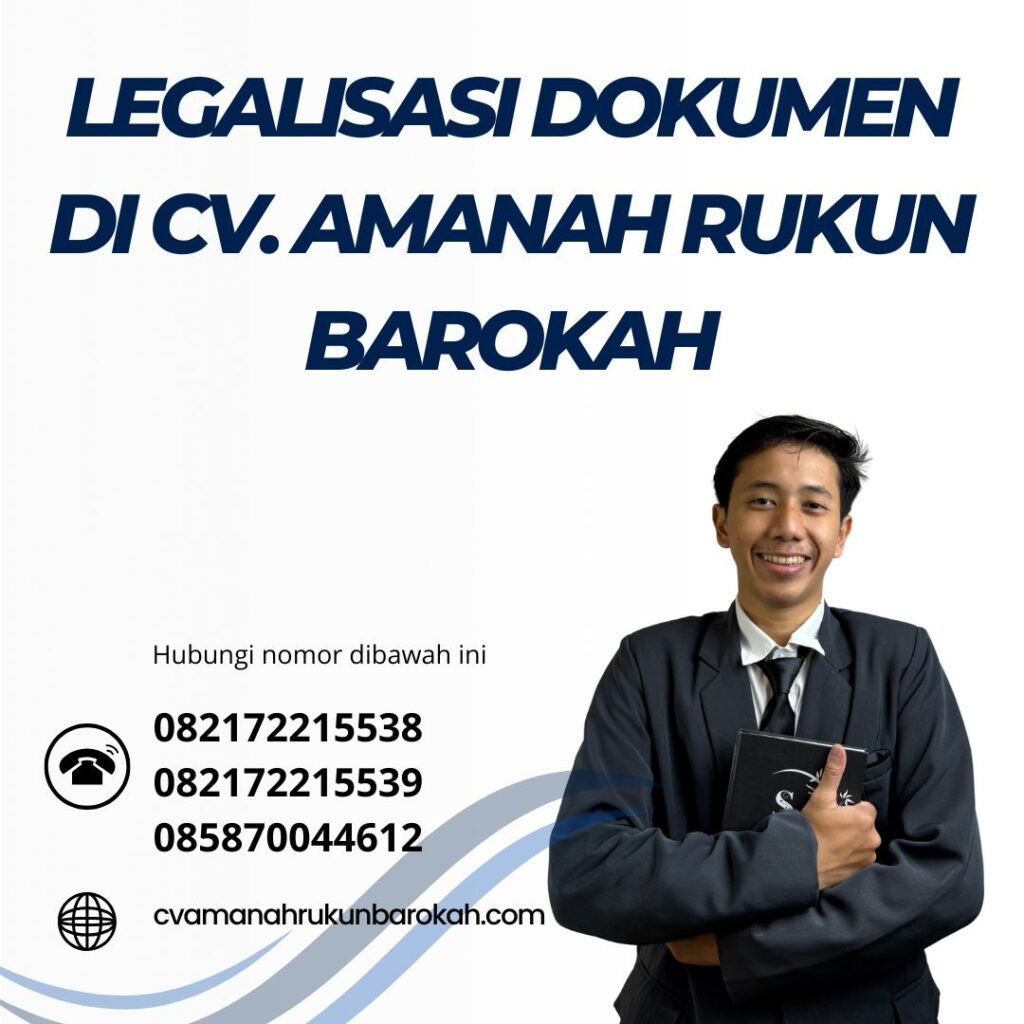 Legalisasi Dokumen di CV. Amanah Rukun Barokah Legalisasi Dokumen Di Cv. Amanah Rukun Barokah