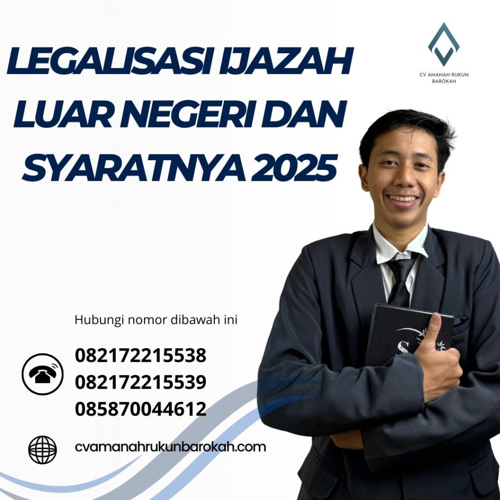 Legalisasi Ijazah Luar Negeri Dan Syaratnya 2025