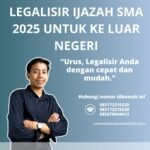 Legalisir Ijazah Sma 2025 Untuk Ke Luar Negeri