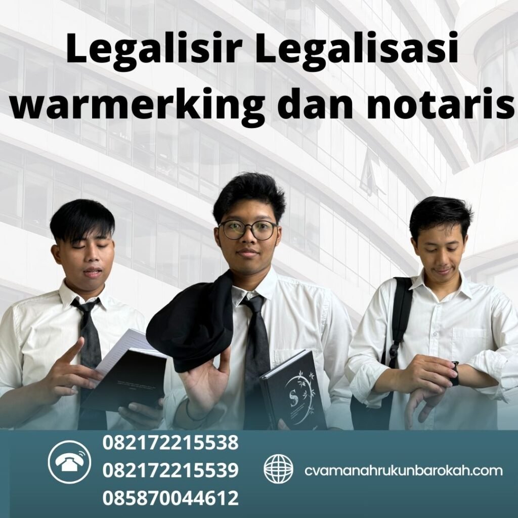 Legalisir Legalisasi warmerking dan notaris Legalisir Legalisasi Warmerking Dan Notaris