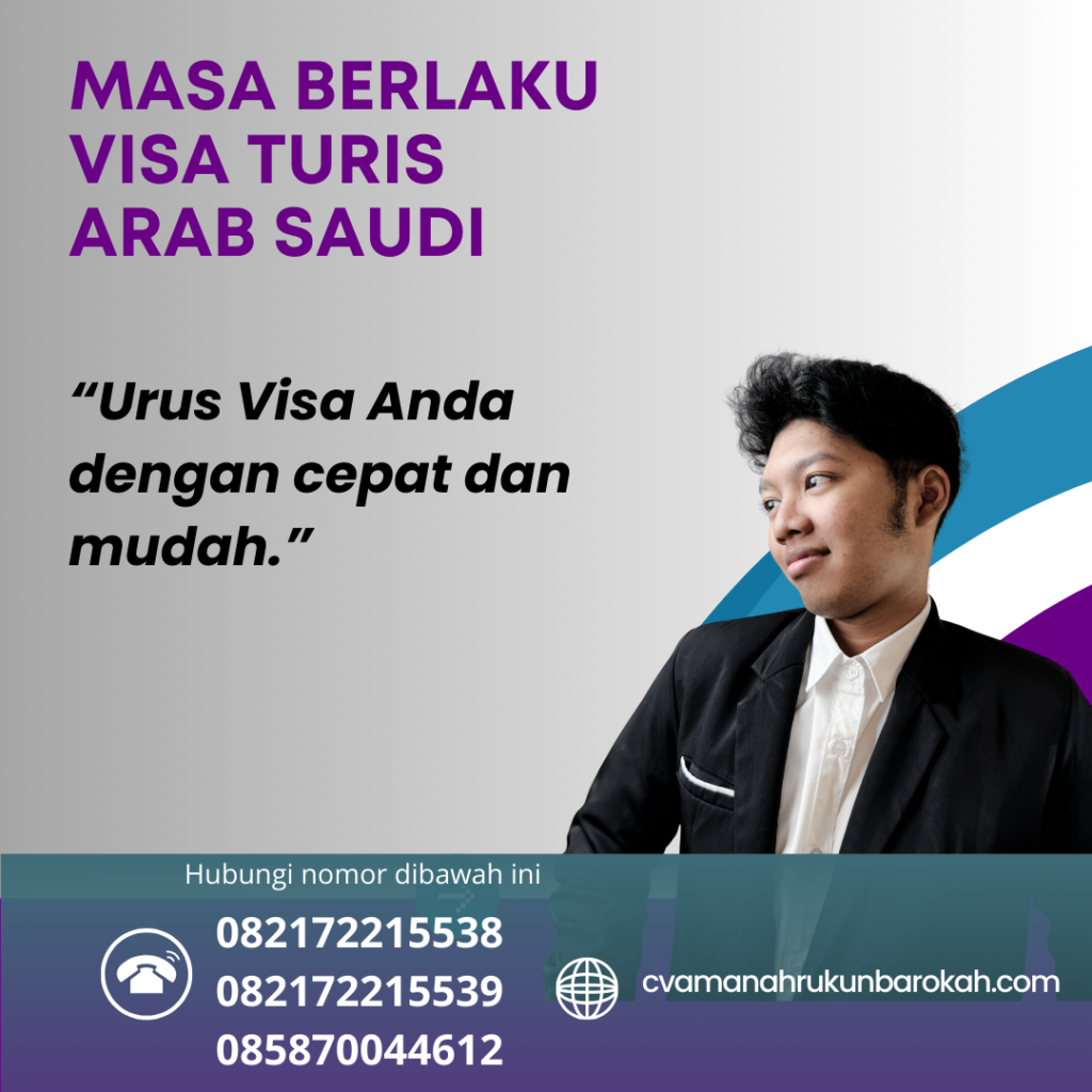 Masa Berlaku Visa Turis Arab Saudi Masa Berlaku Visa Turis Arab Saudi