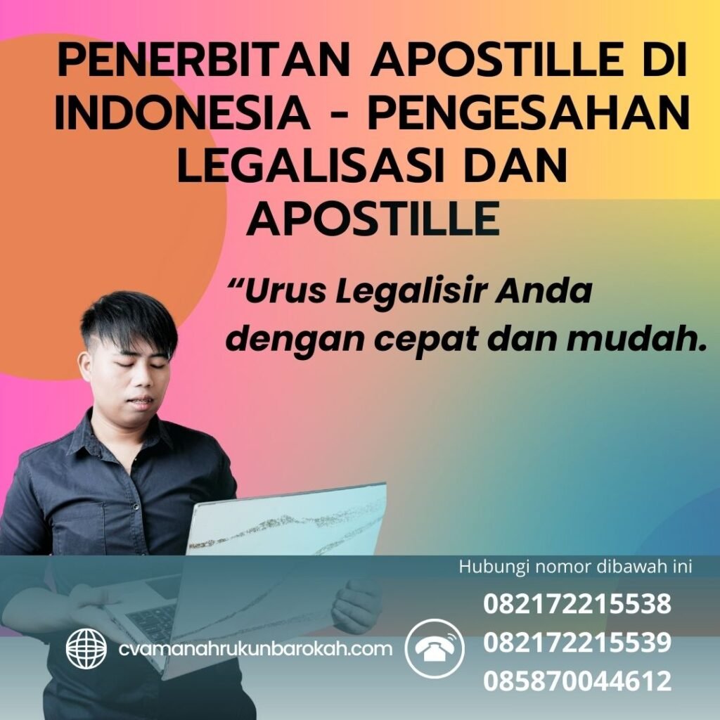 Penerbitan Apostille di Indonesia - Pengesahan Legalisasi dan Apostille Penerbitan Apostille Di Indonesia Pengesahan Legalisasi Dan Apostille