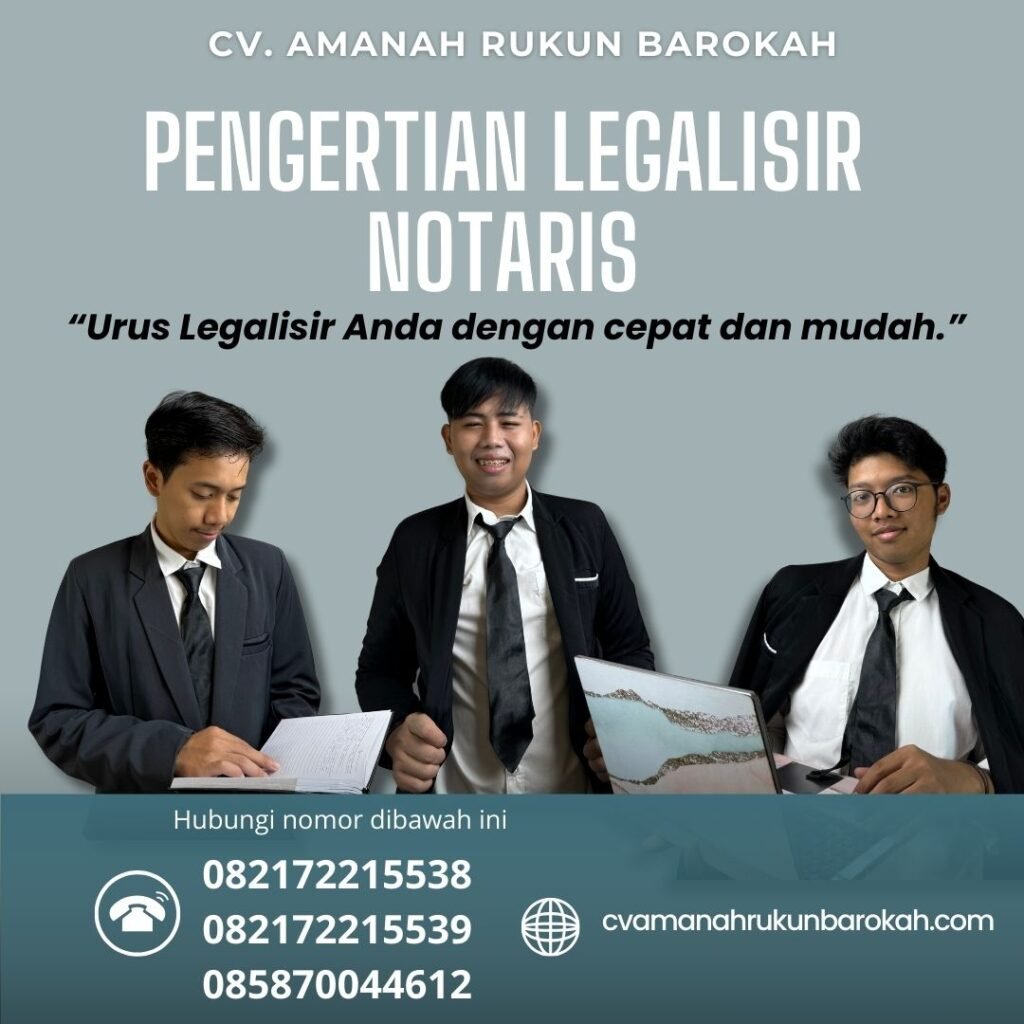Pengertian Legalisir Notaris Pengertian Legalisir Notaris