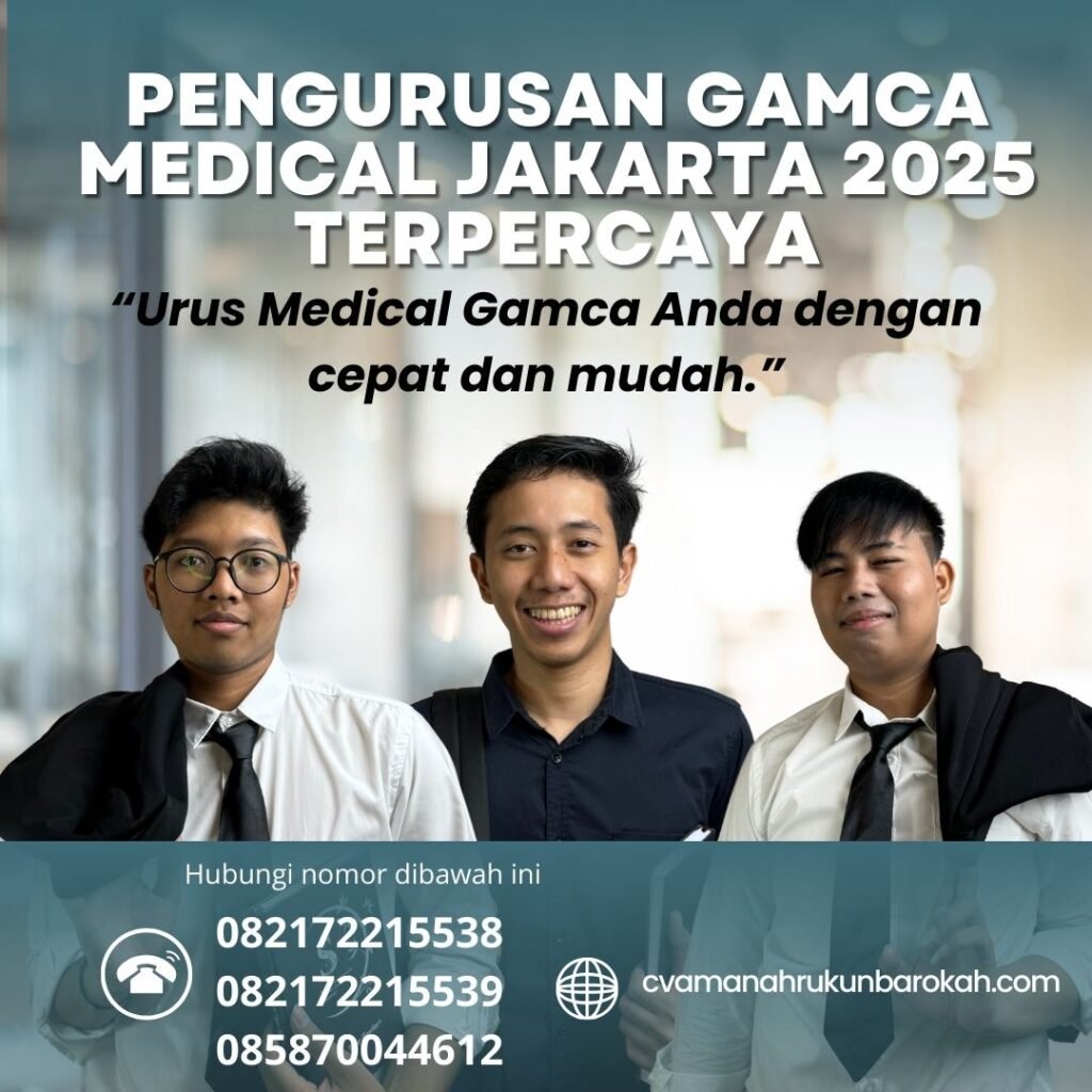 Pengurusan Gamca Medical Jakarta 2025 Terpercaya