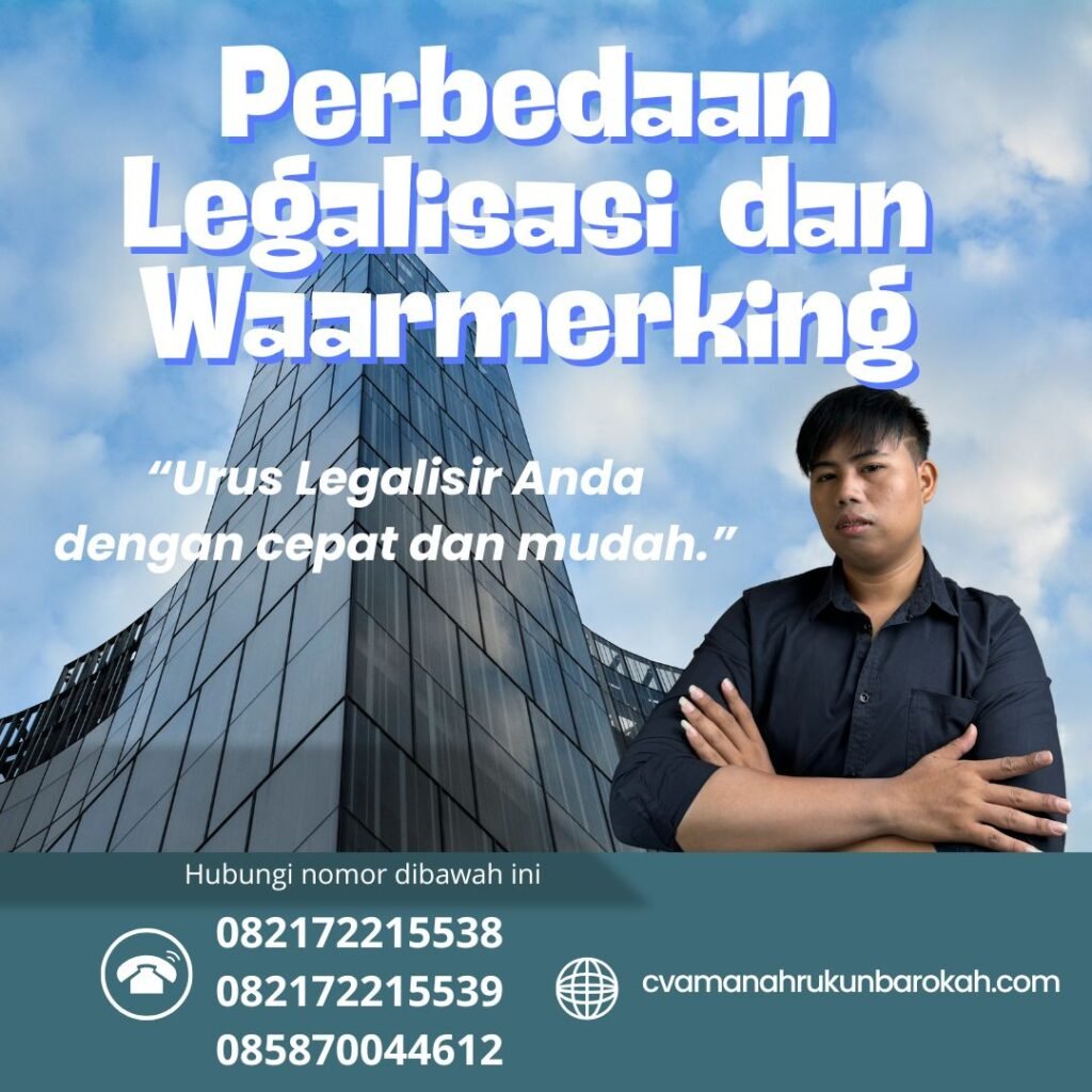 Perbedaan Legalisasi dan Waarmerking Perbedaan Legalisasi Dan Waarmerking
