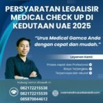 Persyaratan Legalisir Medical Check Up Di Kedutaan Uae 2025