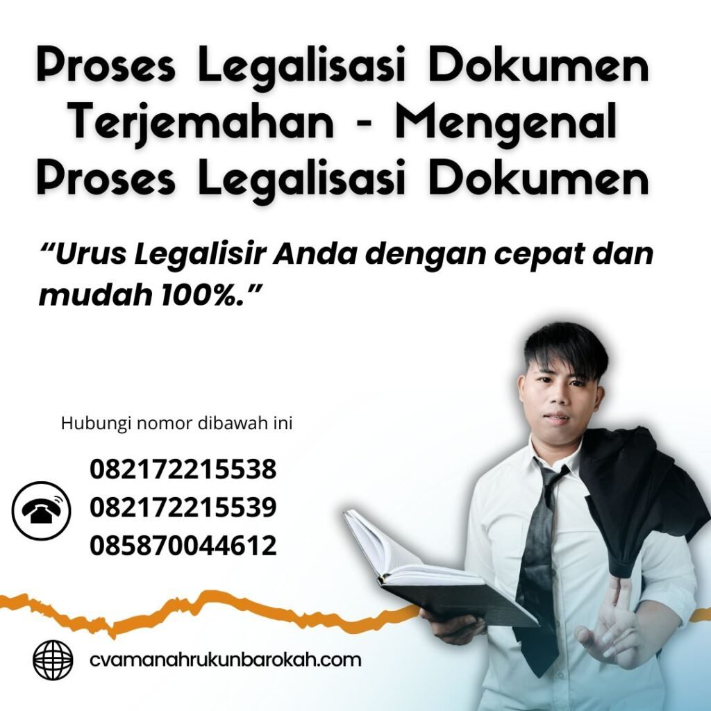 Proses Legalisasi Dokumen Terjemahan - Mengenal Proses Legalisasi Dokumen Proses Legalisasi Dokumen Terjemahan Mengenal Proses Legalisasi Dokumen