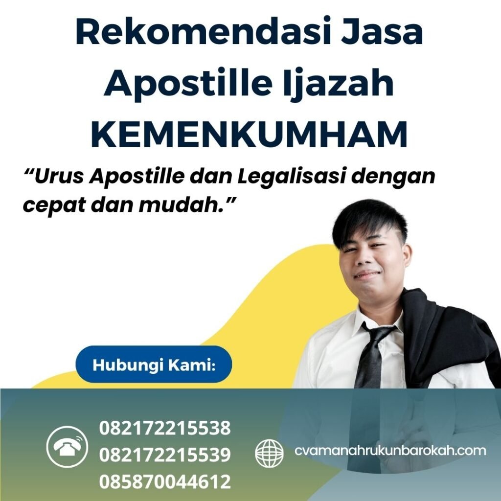 Rekomendasi Jasa Apostille Ijazah KEMENKUMHAM Rekomendasi Jasa Apostille Ijazah Kemenkumham