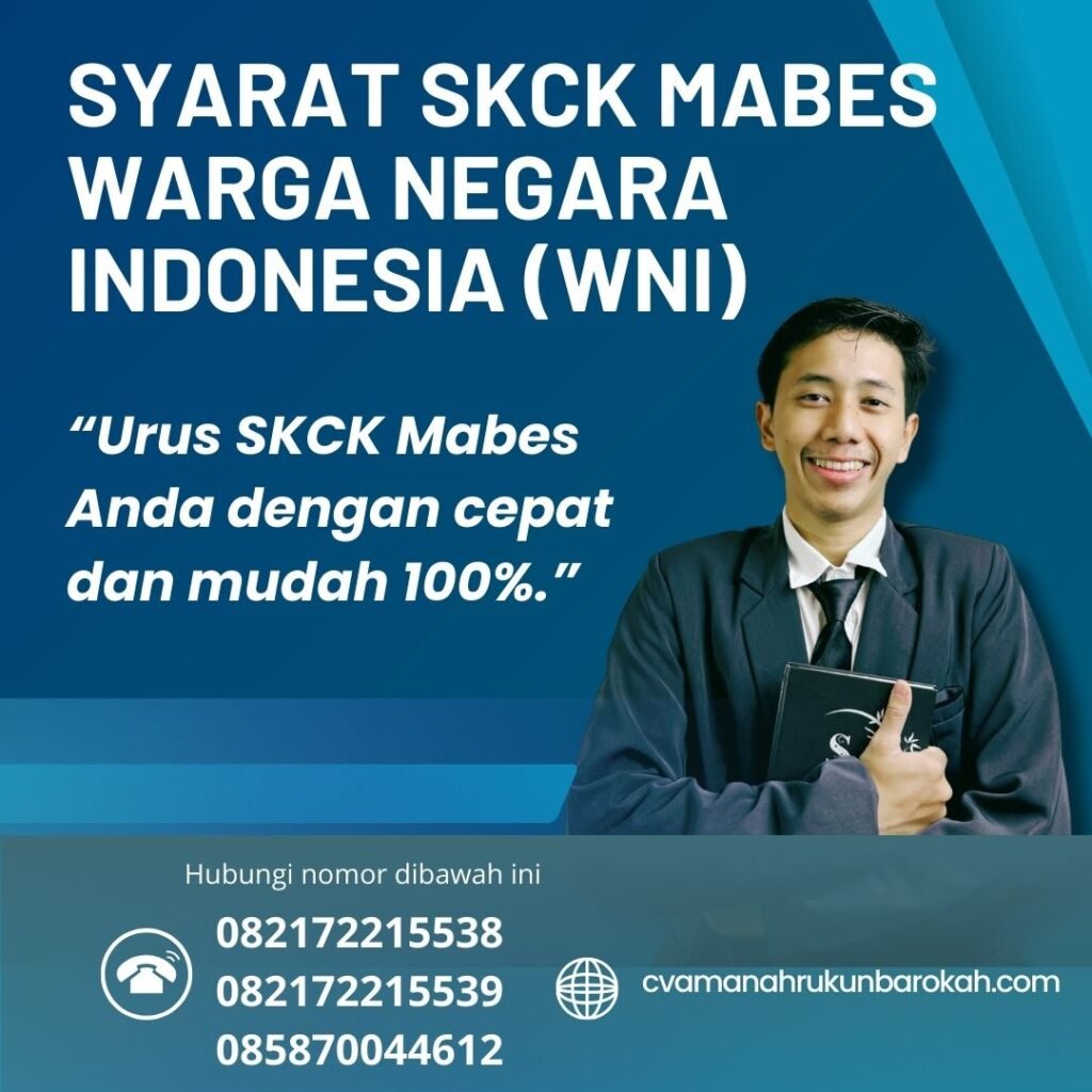 SYARAT SKCK MABES WARGA NEGARA INDONESIA (WNI) Syarat Skck Mabes Warga Negara Indonesia (wni)