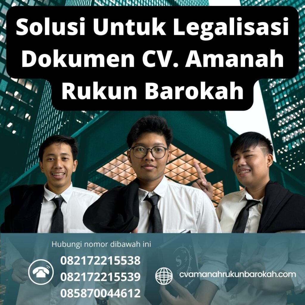 Solusi Untuk Legalisasi Dokumen Cv. Amanah Rukun Barokah