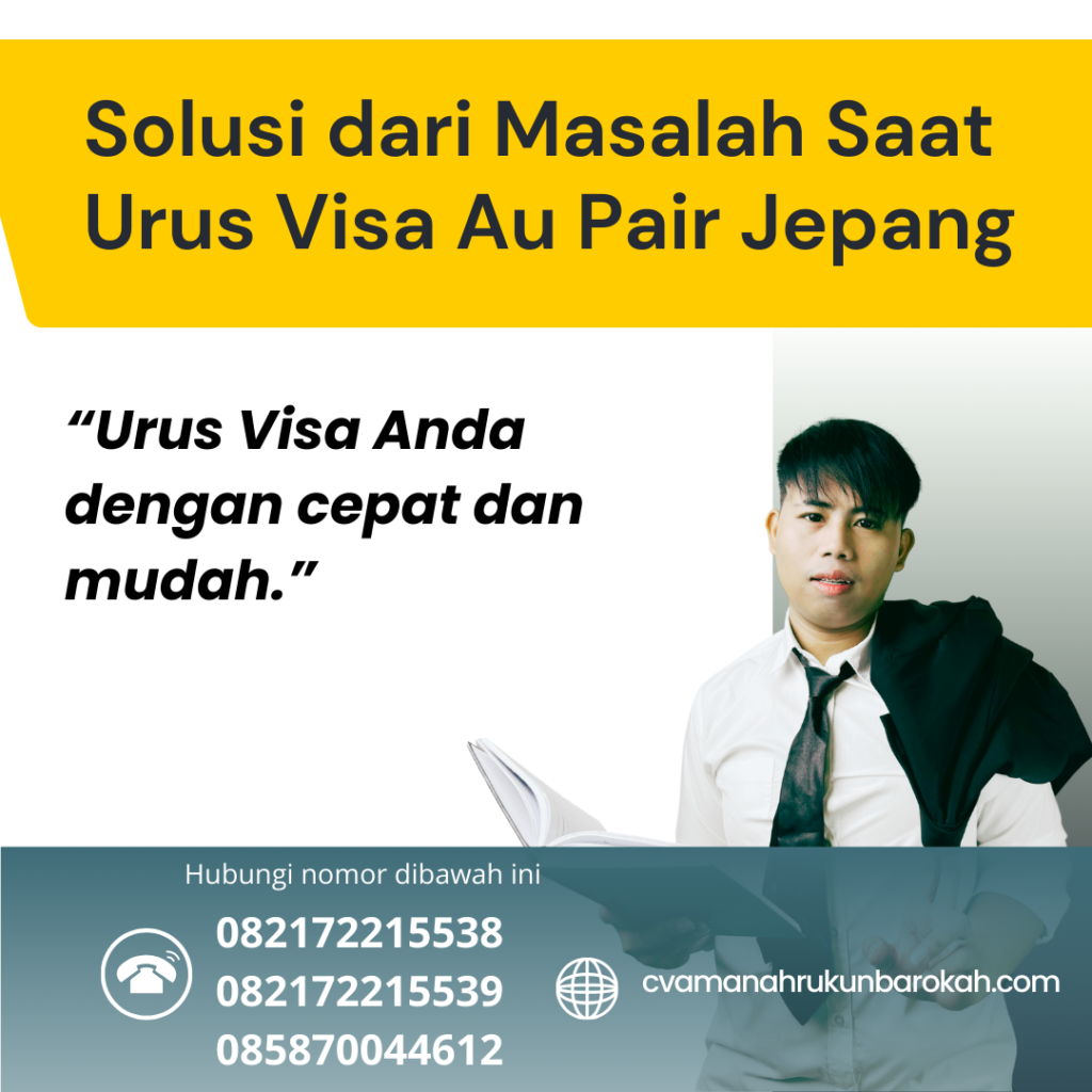 Solusi dari Masalah Saat Urus Visa Au Pair Jepang Solusi Dari Masalah Saat Urus Visa Au Pair Jepang