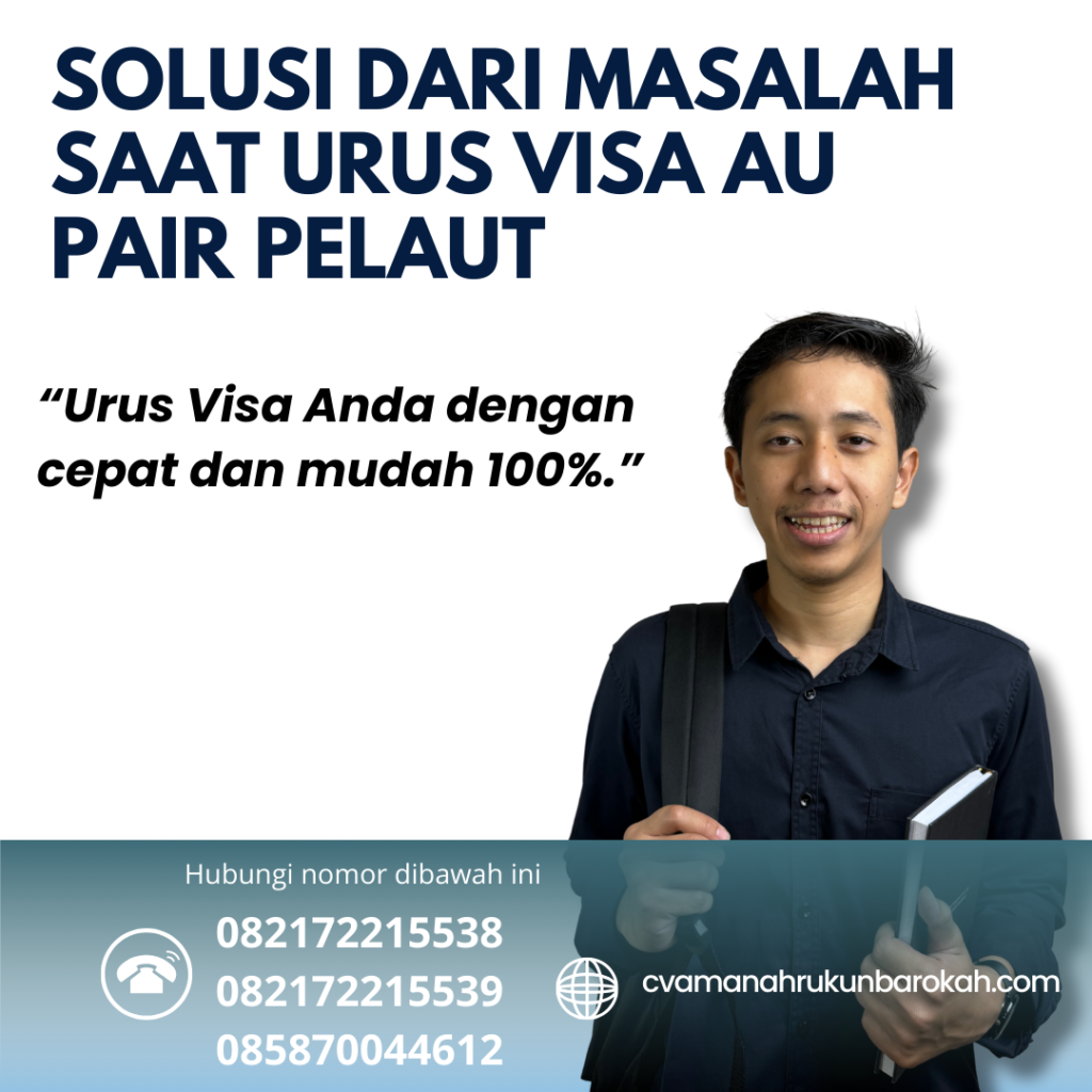 Solusi dari Masalah Saat Urus Visa Au Pair Pelaut Solusi Dari Masalah Saat Urus Visa Au Pair Pelaut