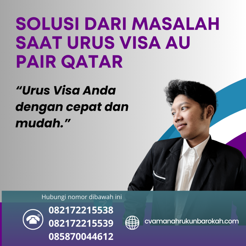 Solusi dari Masalah Saat Urus Visa Au Pair Qatar Solusi Dari Masalah Saat Urus Visa Au Pair Qatar