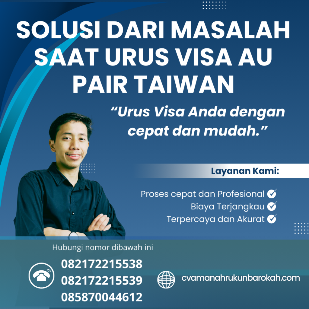Solusi dari Masalah Saat Urus Visa Au Pair Taiwan (1) Solusi Dari Masalah Saat Urus Visa Au Pair Taiwan (1)