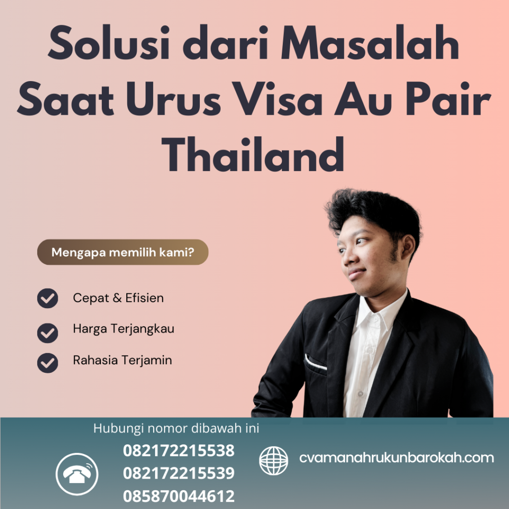 Solusi dari Masalah Saat Urus Visa Au Pair Thailand Solusi Dari Masalah Saat Urus Visa Au Pair Thailand