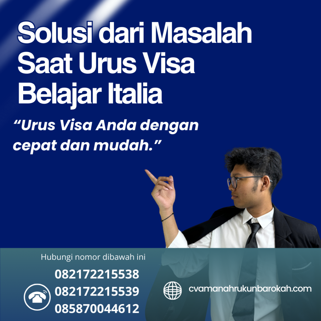Solusi dari Masalah Saat Urus Visa Belajar Italia Solusi Dari Masalah Saat Urus Visa Belajar Italia