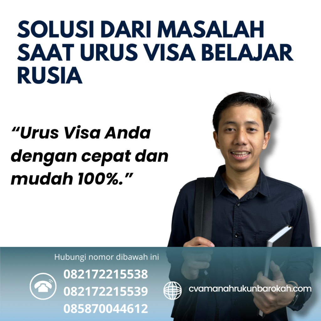 Solusi Dari Masalah Saat Urus Visa Belajar Rusia