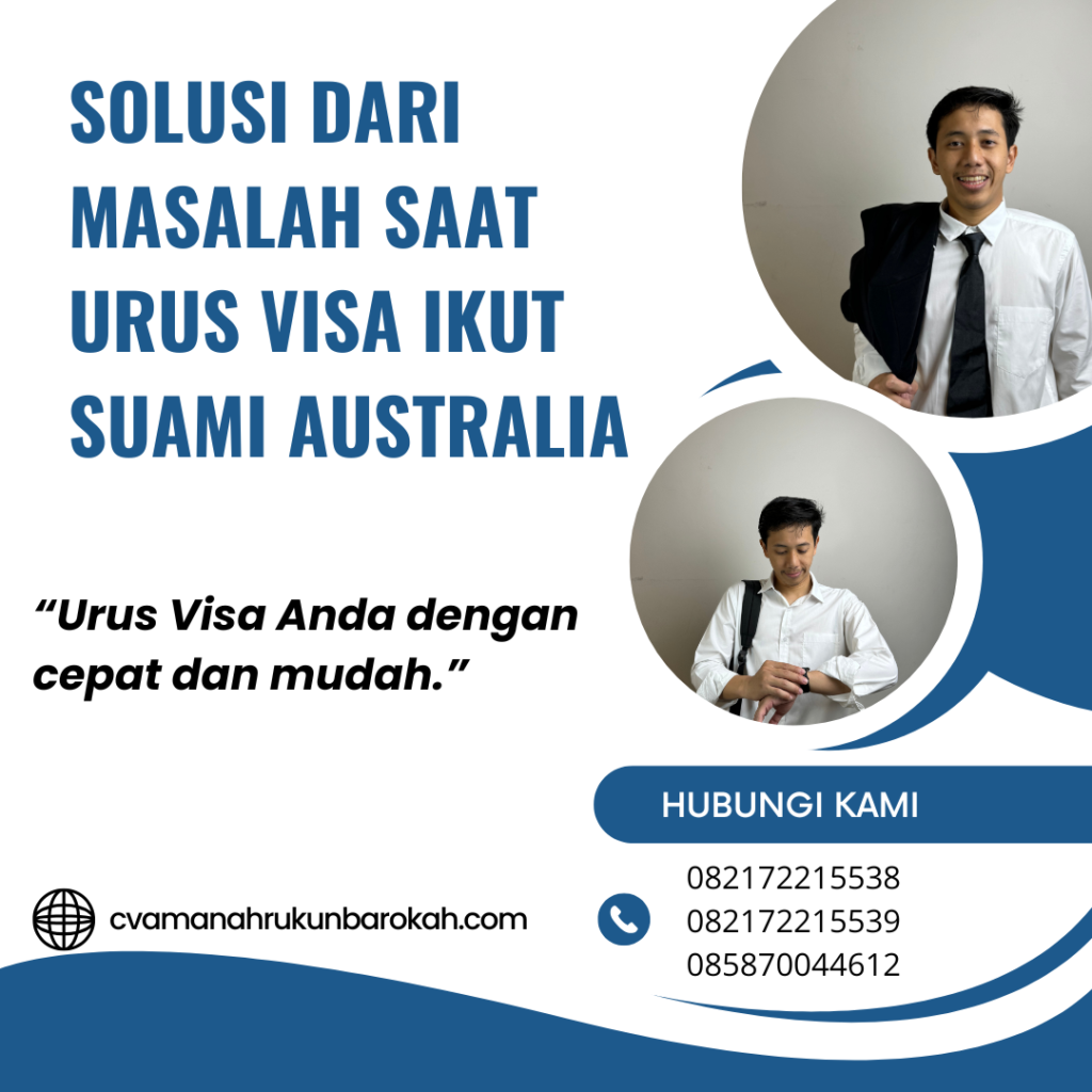 Solusi dari Masalah Saat Urus Visa Ikut Suami Australia Solusi Dari Masalah Saat Urus Visa Ikut Suami Australia