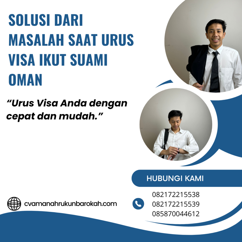Solusi dari Masalah Saat Urus Visa Ikut Suami Oman Solusi Dari Masalah Saat Urus Visa Ikut Suami Oman