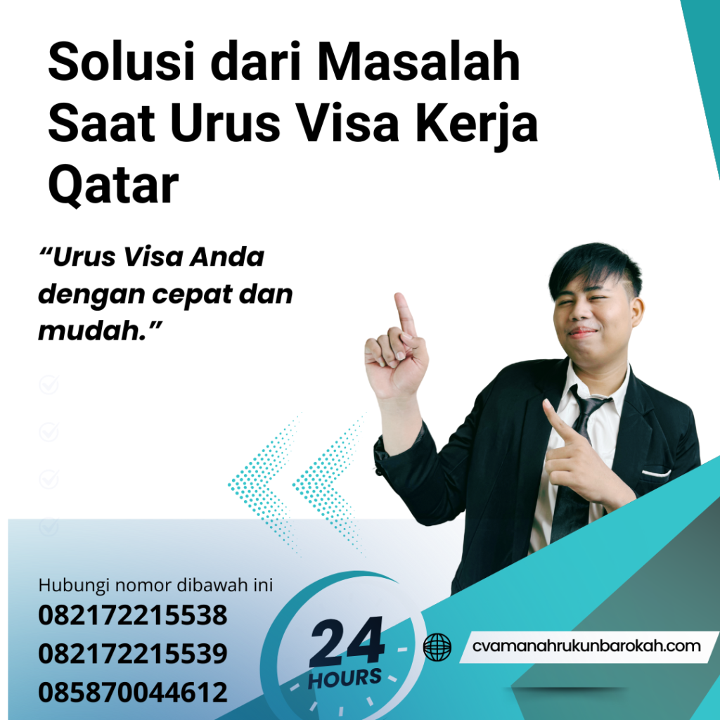 Solusi dari Masalah Saat Urus Visa Kerja Qatar Solusi Dari Masalah Saat Urus Visa Kerja Qatar