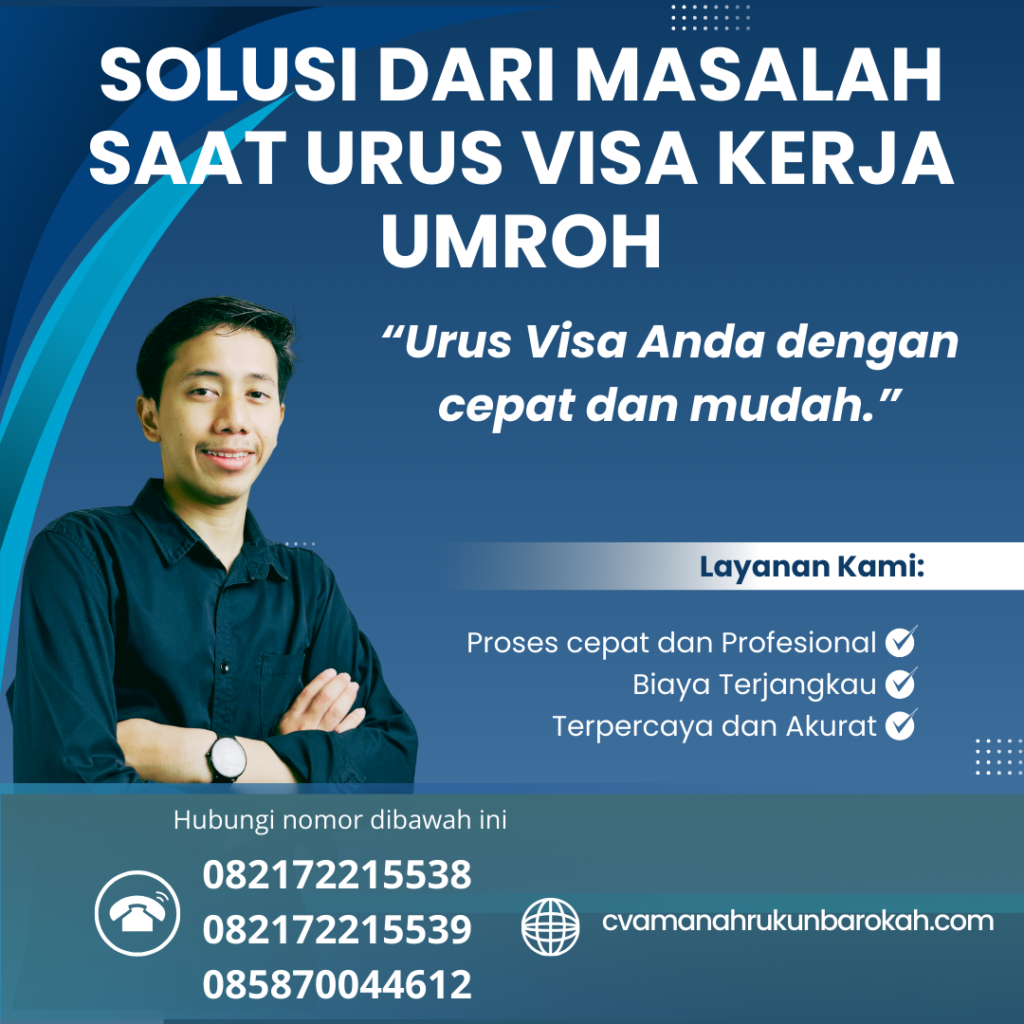 Solusi dari Masalah Saat Urus Visa Kerja Umroh Solusi Dari Masalah Saat Urus Visa Kerja Umroh
