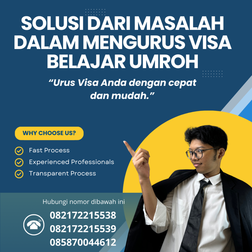 Solusi dari Masalah dalam Mengurus Visa Belajar Umroh Solusi Dari Masalah Dalam Mengurus Visa Belajar Umroh