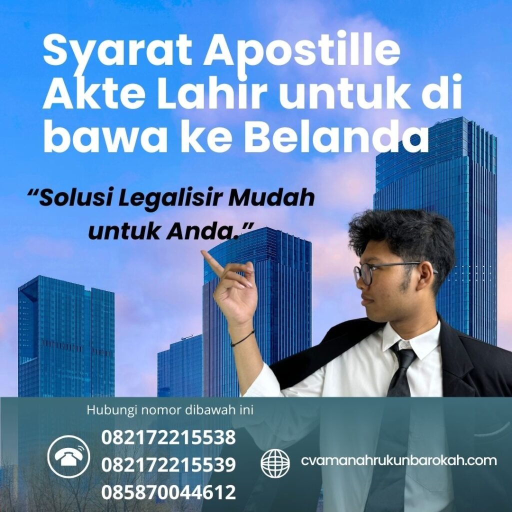 Syarat Apostille Akte Lahir untuk di bawa ke Belanda Syarat Apostille Akte Lahir Untuk Di Bawa Ke Belanda