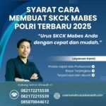 Syarat Cara Membuat Skck Mabes Polri Terbaru 2025