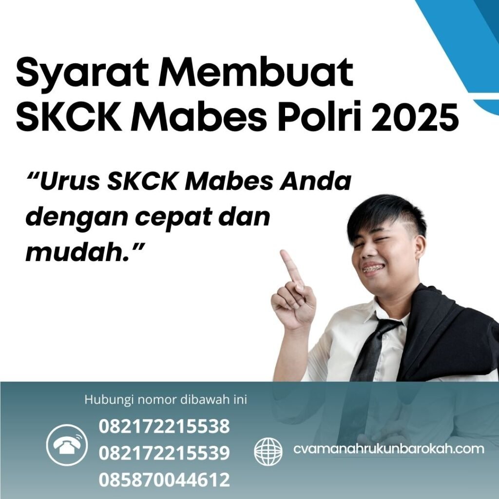 Syarat Membuat SKCK Mabes Polri 2025 Syarat Membuat Skck Mabes Polri 2025