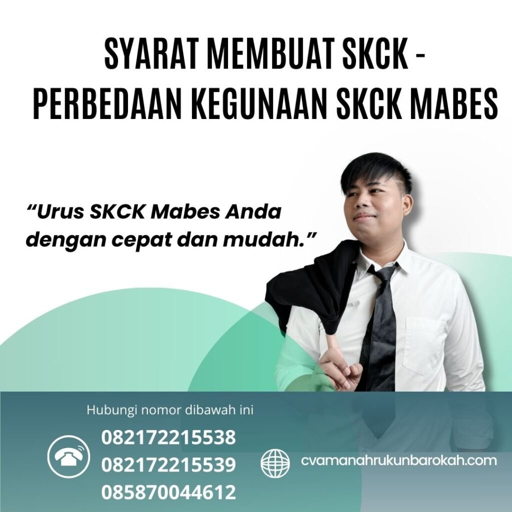 Syarat Membuat SKCK - Perbedaan Kegunaan SKCK Mabes Syarat Membuat Skck Perbedaan Kegunaan Skck Mabes