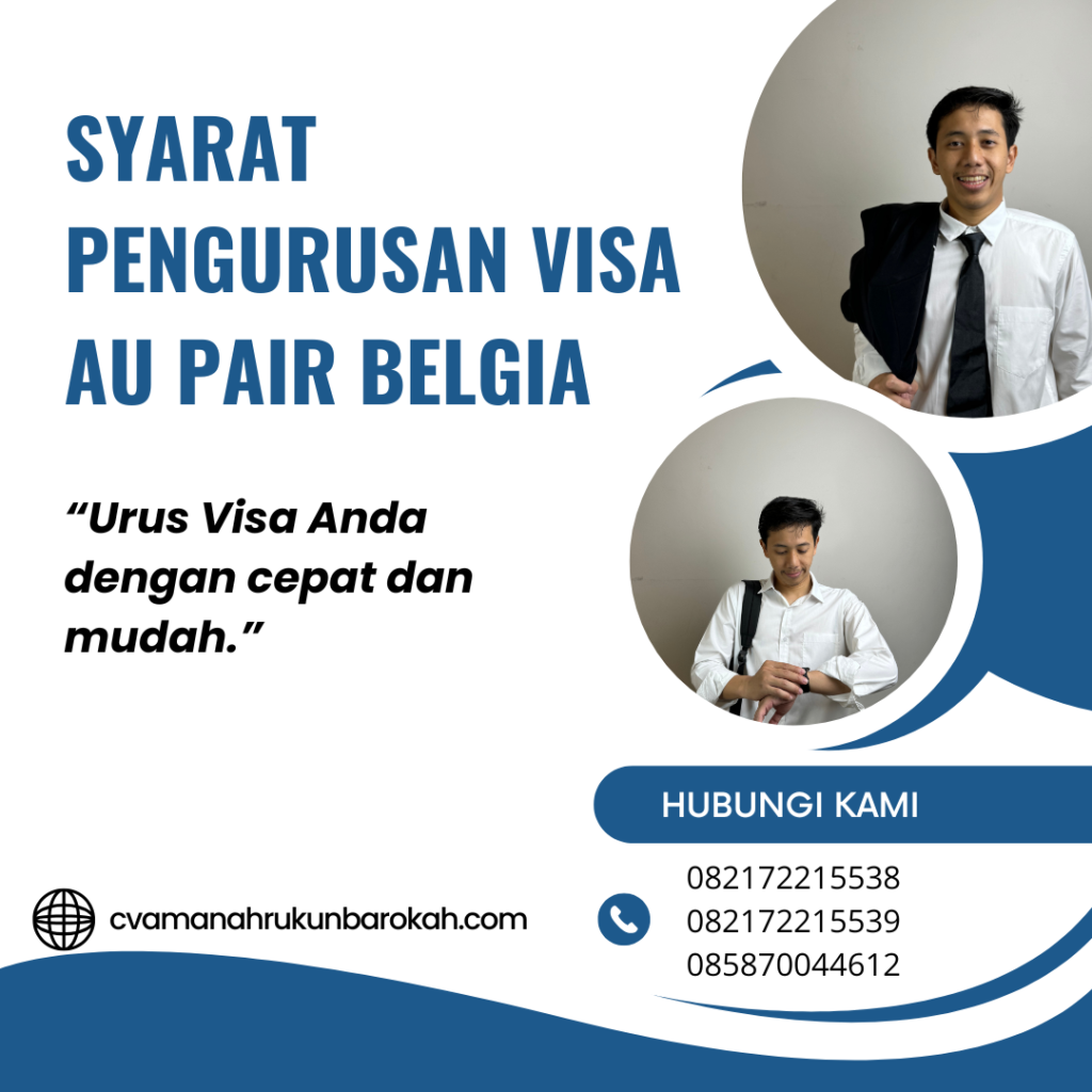 Syarat Pengurusan Visa Au Pair Belgia (1) Syarat Pengurusan Visa Au Pair Belgia (1)