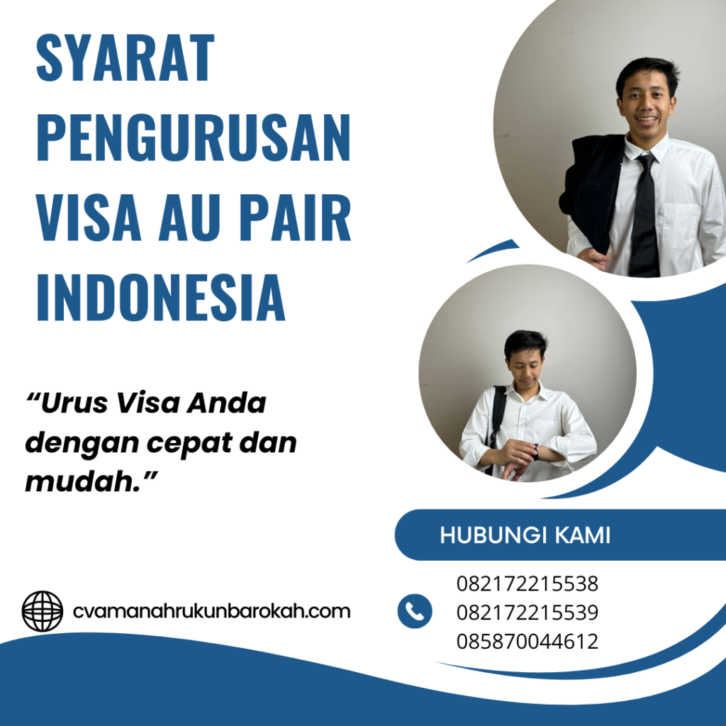 Syarat Pengurusan Visa Au Pair Indonesia Syarat Pengurusan Visa Au Pair Indonesia