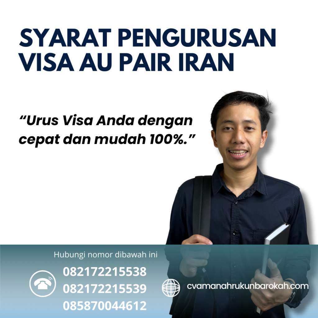 Syarat Pengurusan Visa Au Pair Iran Syarat Pengurusan Visa Au Pair Iran