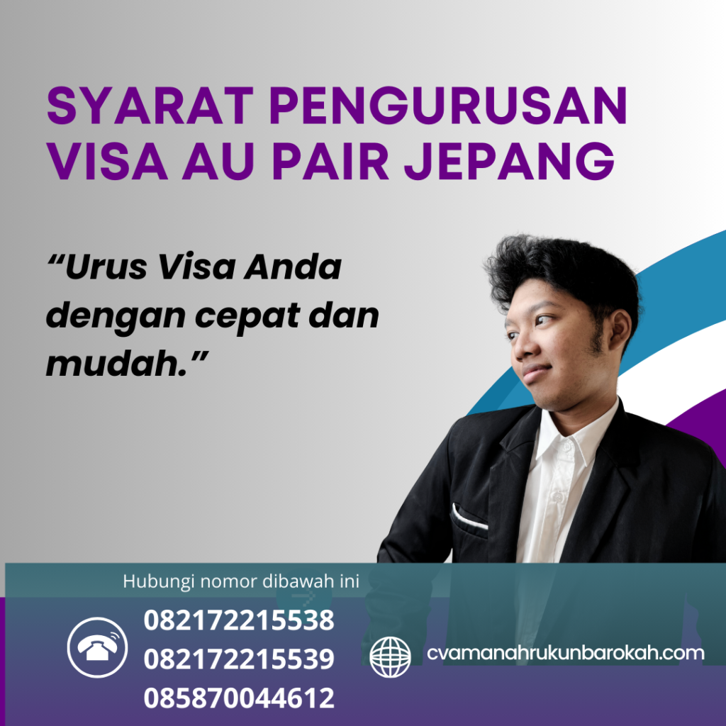 Syarat Pengurusan Visa Au Pair Jepang Syarat Pengurusan Visa Au Pair Jepang