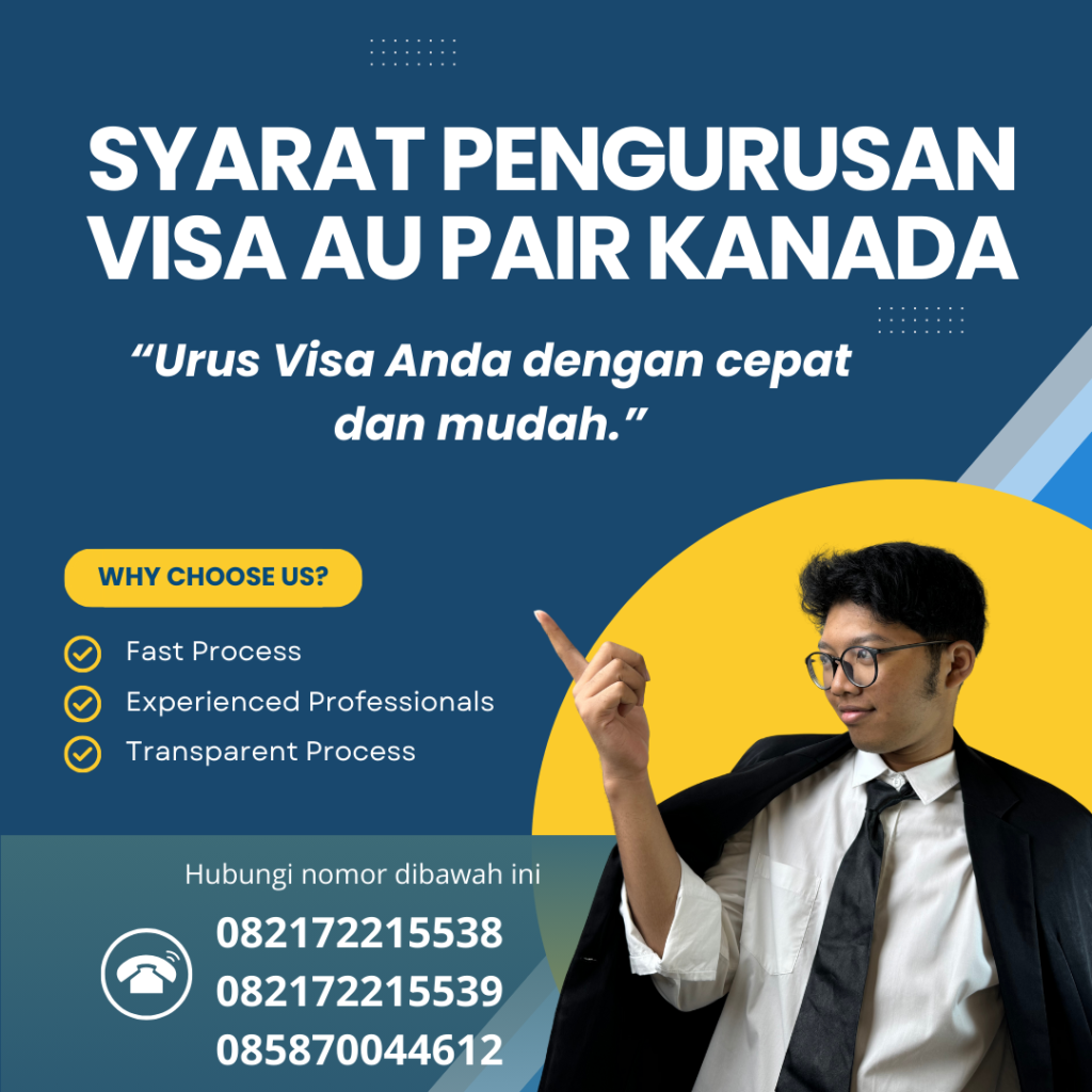 Syarat Pengurusan Visa Au Pair Kanada Syarat Pengurusan Visa Au Pair Kanada