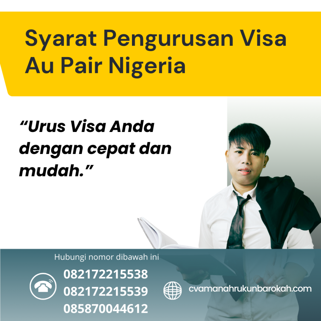 Syarat Pengurusan Visa Au Pair Nigeria Syarat Pengurusan Visa Au Pair Nigeria