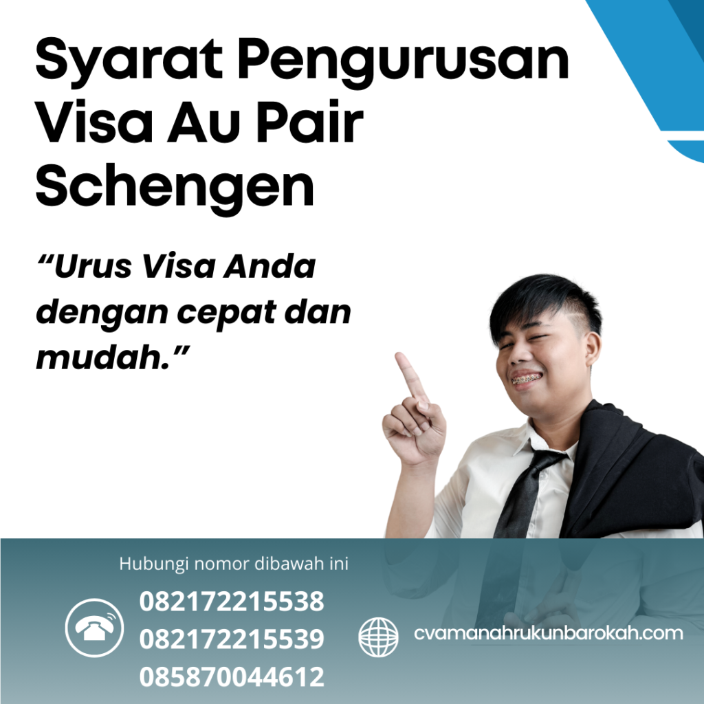Syarat Pengurusan Visa Au Pair Schengen Syarat Pengurusan Visa Au Pair Schengen