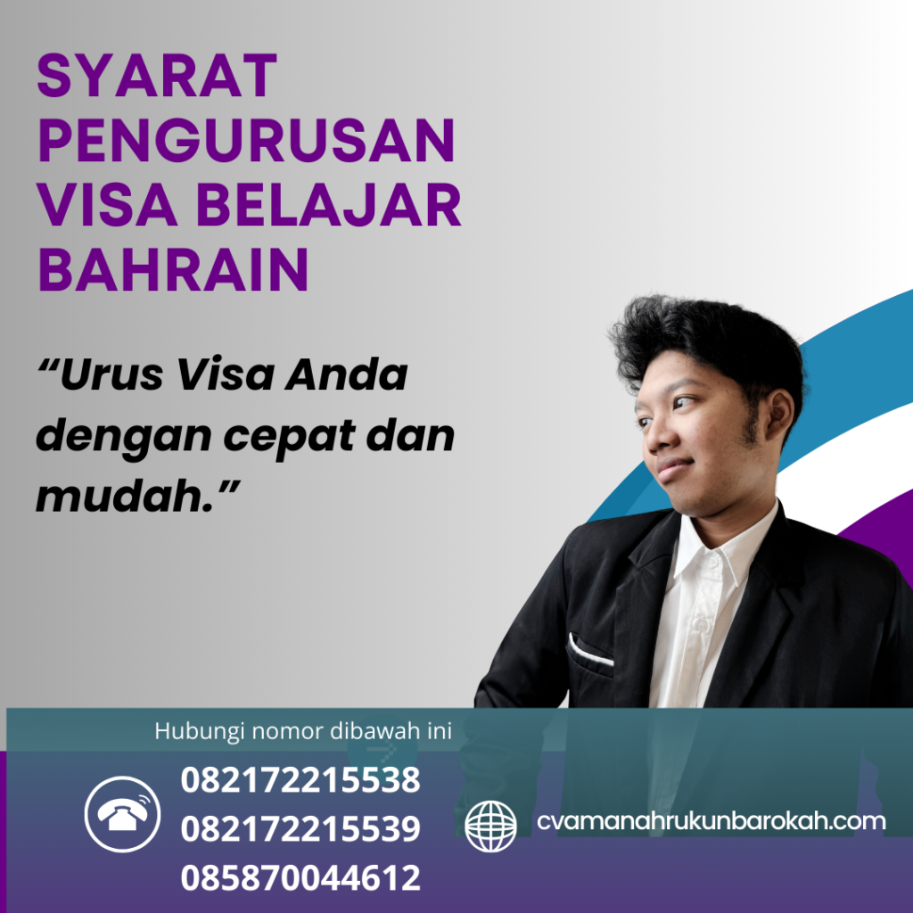 Syarat Pengurusan Visa Belajar Bahrain Syarat Pengurusan Visa Belajar Bahrain