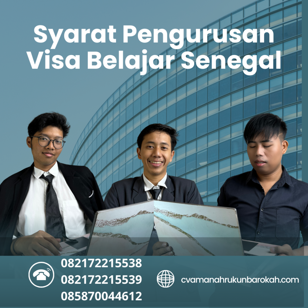 Syarat Pengurusan Visa Belajar Senegal