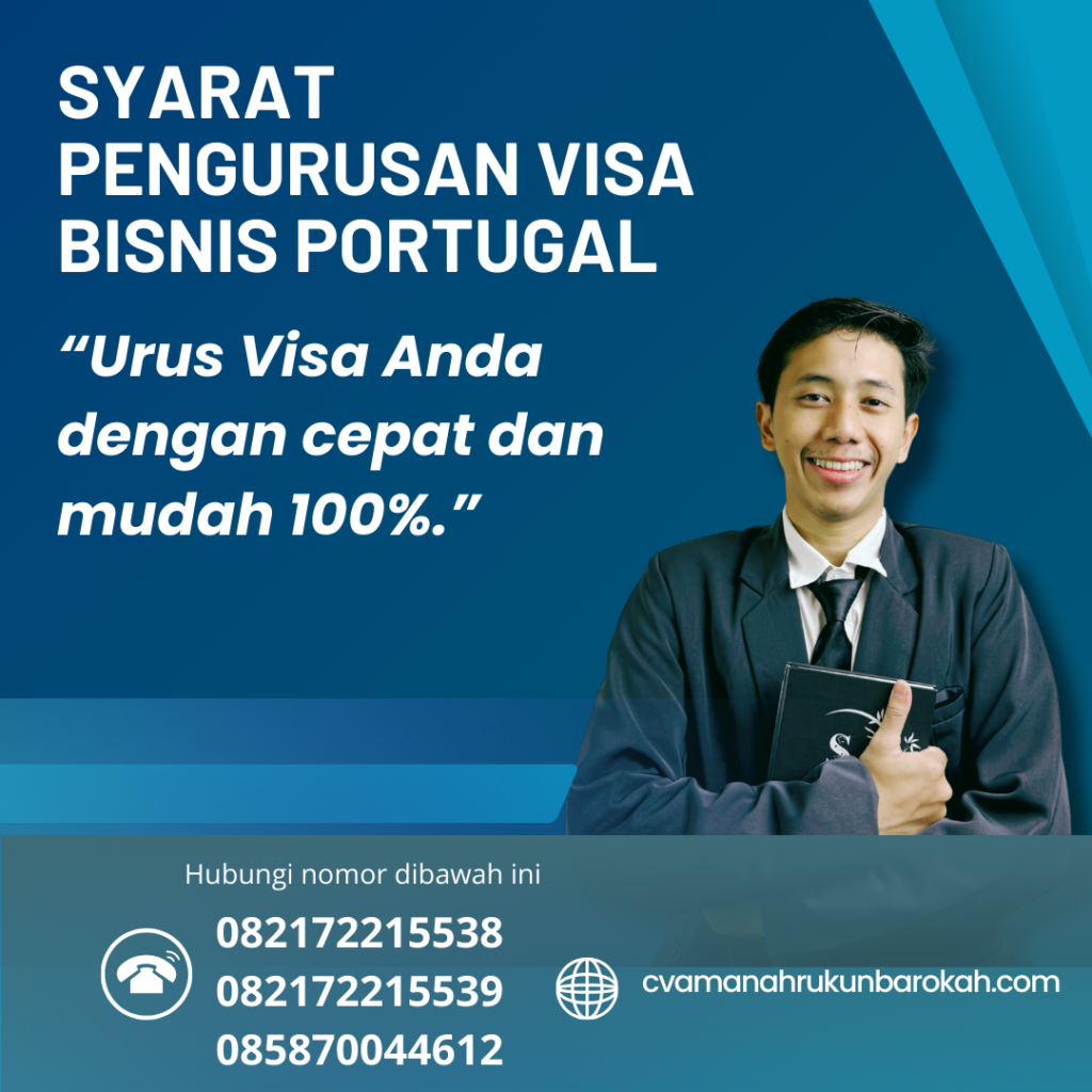 Syarat Pengurusan Visa Bisnis Portugal Syarat Pengurusan Visa Bisnis Portugal