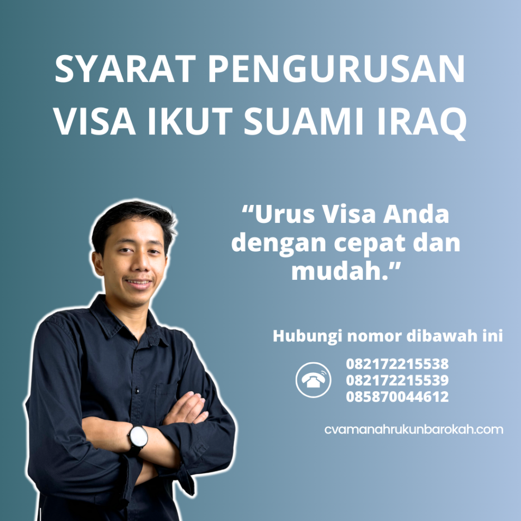 Syarat Pengurusan Visa Ikut Suami Iraq Syarat Pengurusan Visa Ikut Suami Iraq