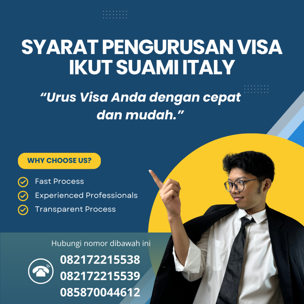 Syarat Pengurusan Visa Ikut Suami Italy Syarat Pengurusan Visa Ikut Suami Italy