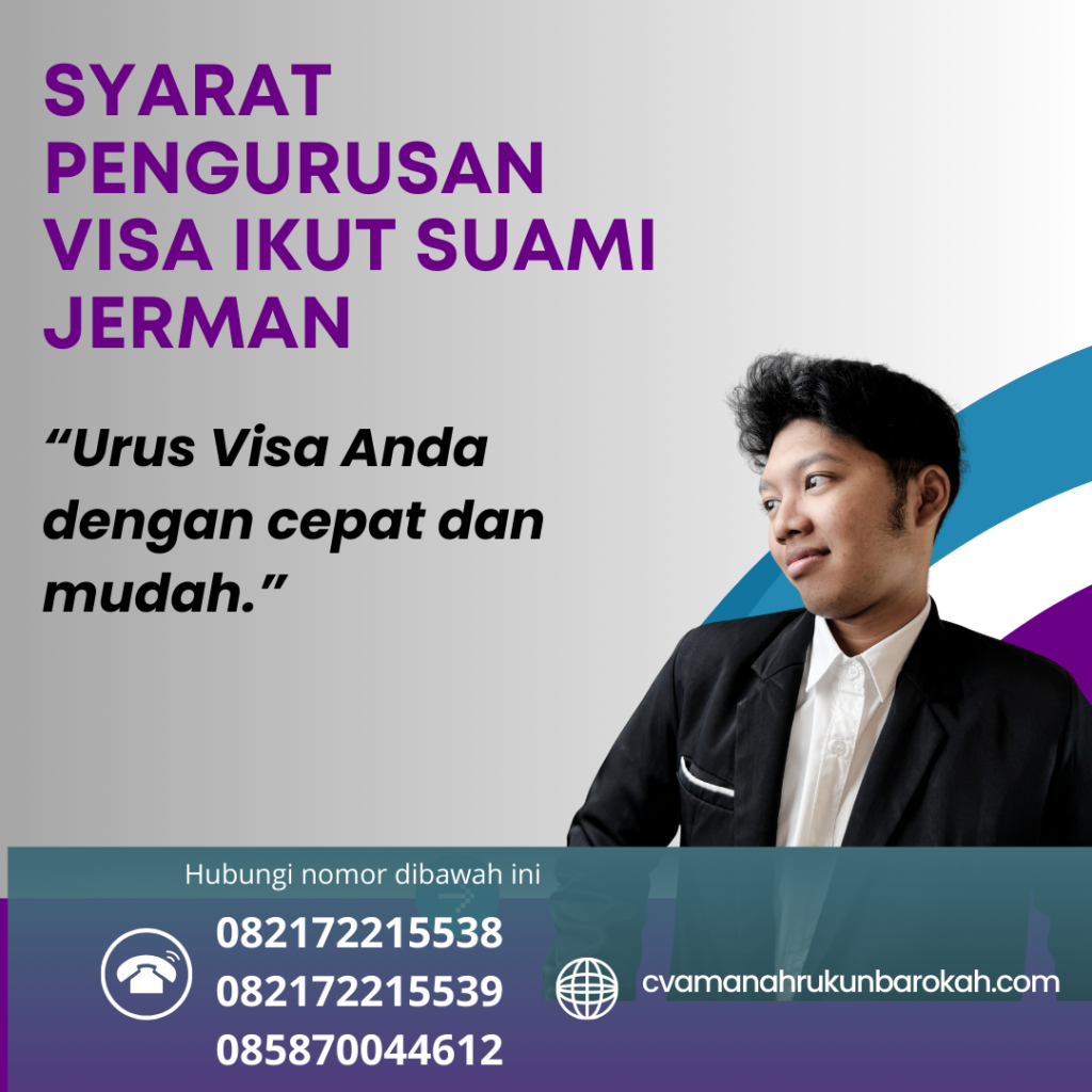 Syarat Pengurusan Visa Ikut Suami Jerman Syarat Pengurusan Visa Ikut Suami Jerman
